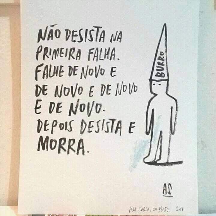 Falhe De Novo, Desista E Morra
