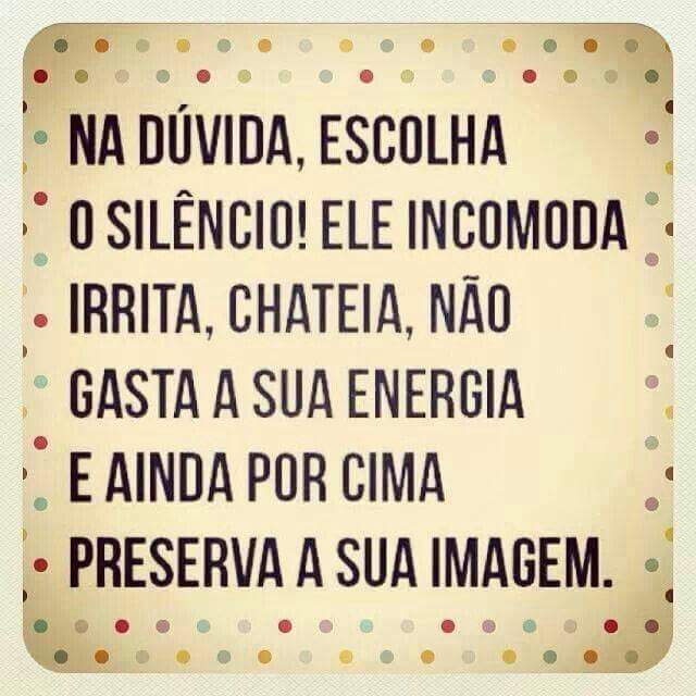 Na Dúvida, Escolha O Silêncio