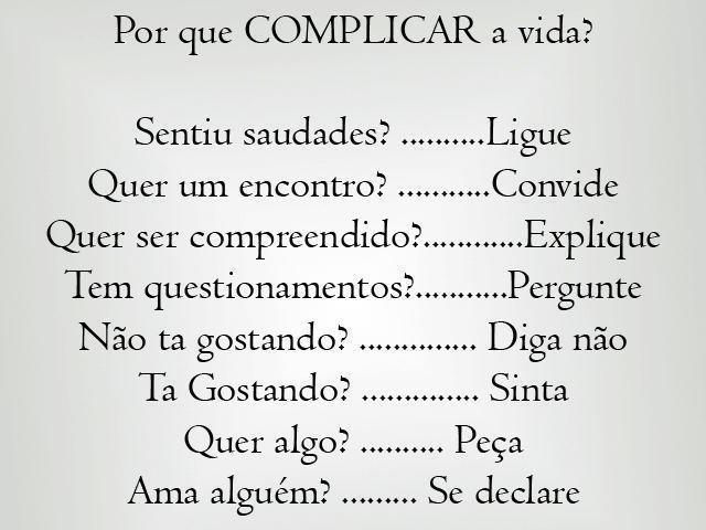 Por Que Complicar a Vida?