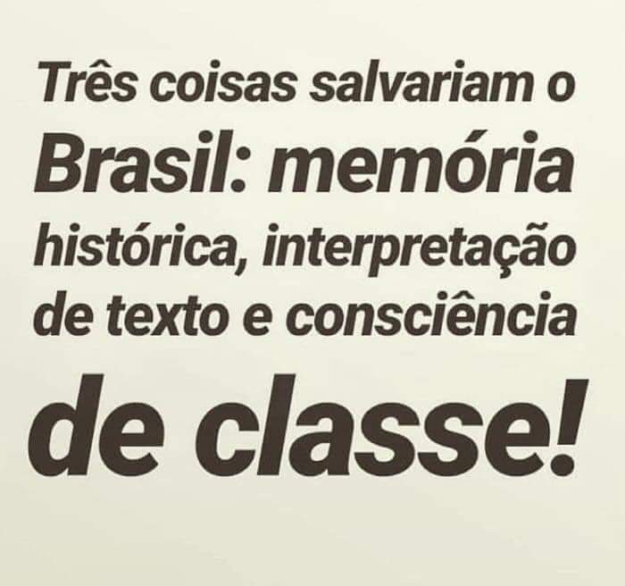 Três Coisas Salvariam O Brasil